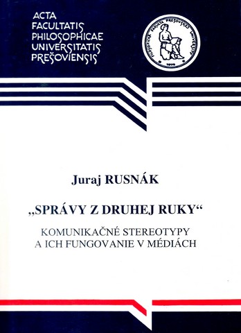 rusnak-spravy-z-druhej-ruky-komunikacne-stereotypy-media.jpg