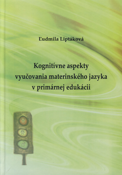 Kognitívne aspekty vyučovania materinského jazyka v primárnej edukácii