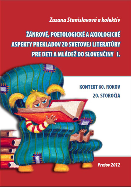 Žánrové, poetologické a axiologické aspekty prekladov literatúry pre deti a mládež I