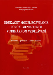 Edukačný model rozvíjania porozumenia textu v primárnom vzdelávaní