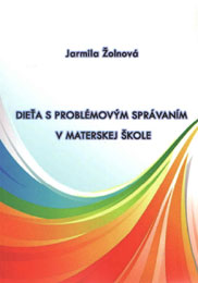 Dieťa s problémovým správaním v materskej škole