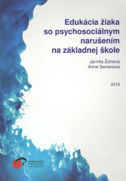 Edukácia žiaka so psychosociálnym narušením na základnej škole