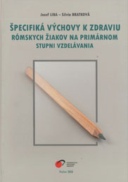 Špecifiká výchovy k zdraviu rómskych žiakov na primárnom stupni vzdelávania.