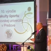 10. výročie Fakulty športu Prešovskej univerzity v Prešove