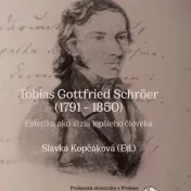 Tobias Gottfried Schröer (1791 – 1850). Estetika ako vízia lepšieho človeka.