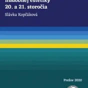 Aktuálne otázky hudobnej estetiky 20. a 21. storočia