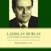 Ladislav Burlas a slovenská hudobná kultúra
