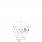 Kontexty alternatívneho divadla v súčasnom myslení