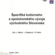 Špecifiká kultúrneho a spoločenského vývoja východného Slovenska