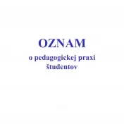 Pedagogická prax študentov - zmena !
