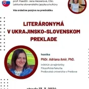 Pozvaná prednáška pre ukrajinských slovakistov: Ukrajinská literatúra v slovenských prekladoch