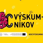 NOC VÝSKUMNÍKOV 2021 - Navštív svoju školu, spoznaj svojho vedca