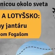 LITVA a LOTYŠSKO: Krajiny jantáru s Antonom Fogašom