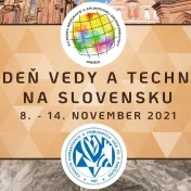 Týždeň vedy a techniky (8. - 14.  novembra 2021)
