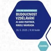 Budoucnost vzdělávání: AI JAKO PARTNER, NIKOLI NÁHRADA