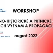 WORKSHOP - "Kultúrno-historické a pútnické miesta - ich význam a propagácia"