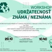Workshop "Udržateľnosť známa/neznáma"