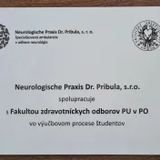 Memorandum o vzájomnej spolupráci medzi FZO PU v Prešove a Neurologische Praxis Dr. Pribula s. r. o. a Katedrou biomedicínskeho inžinierstva a merania TU KE