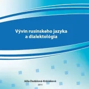 Vývin rusínskeho jazyka a dialektológia