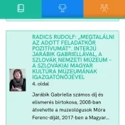 Interjú  Jarábik Gabriellával, a Szlovák Nemzeti Múzeum - a Szlovákiai Magyar Kultúra Múzeumának igazgatónőjével