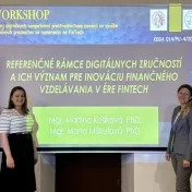 Dr. Košíková a Dr. Miškufová počas workshopu „Rozvoj digitálnych kompetencií prostredníctvom inovácií vo výučbe finančných predmetov so zameraním na FinTech“ (v roku 2025) Dr. Košíková a Dr. Miškufová počas workshopu „Rozvoj digitálnych kompetencií prostredníctvom inovácií vo výučbe finančných predmetov so zameraním na FinTech“ (v roku 2025)