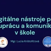 Digitálne nástroje pre spoluprácu a komunikáciu v škole
