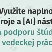 Seminár "Využite naplno e-zdroje a [AI] nástroje na podporu štúdia vedeckej práce"