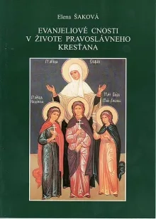 Evanjeliové cnosti v živote pravoslávneho kresťana
