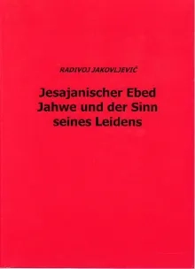 Jesajanischer Ebed Jahwe und der Sinn seines Leidens