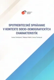 Spotrebiteľské správanie v kontexte socio-demografických charakteristík