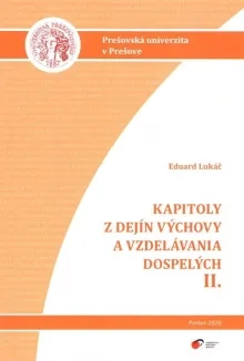 Kapitoly z dejín výchovy a vzdelávania dospelých II.