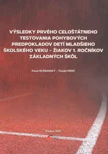 Výsledky prvého celoštátneho testovania pohybových predpokladov detí mladšieho školského veku