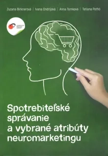 Spotrebiteľské správanie a vybrané atribúty neuromarketingu