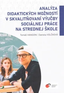 Analýza didaktických možností v skvalitňovaní výučby sociálnej práce na strednej škole