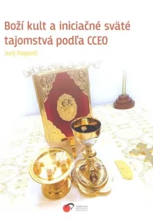 Boží kult a iniciačné sväté tajomstvá podľa CCEO