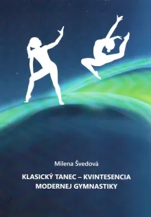 Klasický tanec - Kvintesencia modernej gymnastiky