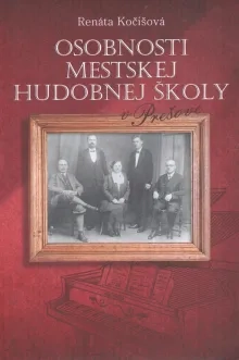 Osobnosti Mestskej hudobnej školy v Prešove