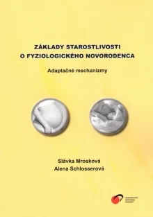 Základy starostlivosti o fyziologického novorodenca