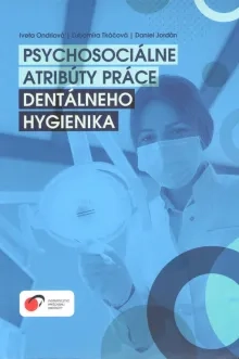 Psychosociálne atribúty práce dentálneho hygienika