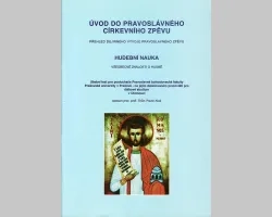 Úvod do pravoslávneho cirkevného spevu