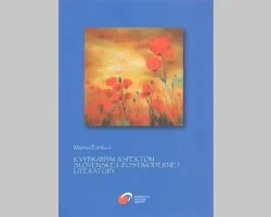 K vybraným aspektom slovenskej /post/ modernej literatúry