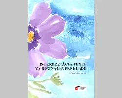 Interpretácia textu v origináli a preklade