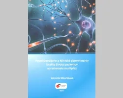 Psychosociálne a klinické determinanty kvality života pacientov so sclerosis multiplex