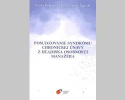 Posudzovanie syndrómu chronickej únavy z hľadiska osobnosti manažéra