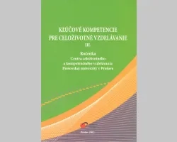 Kľúčové kompetencie pre celoživotné vzdelávanie III.