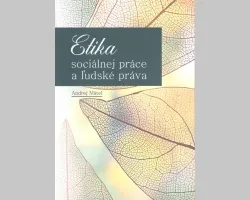 Etika sociálnej práce a ľudské práva
