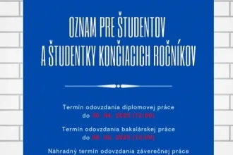 Oznam pre študentky a študentov končiacich ročníkov