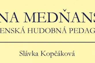 Irena Medňanská a slovenská hudobná pedagogika