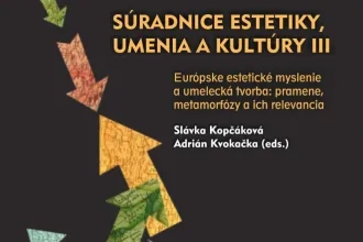 Súradnice estetiky, umenia a kultúry III