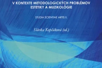 Súčasné hudobnoestetické myslenie na Slovensku v kontexte metodologických problémov estetiky a muzikológie